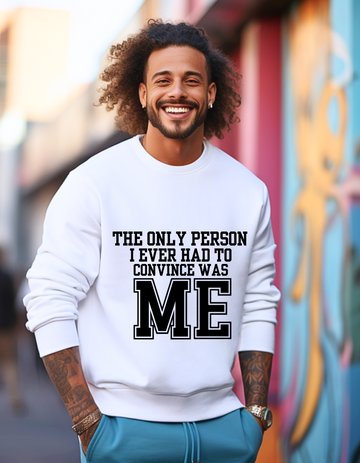 Convince Me Men's Sweatshirt