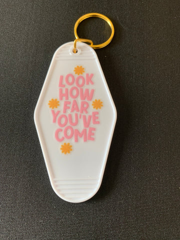 Look How Far You've Come Keychain