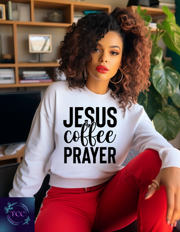 Jesus Coffee Prayer Women's Sweatshirt