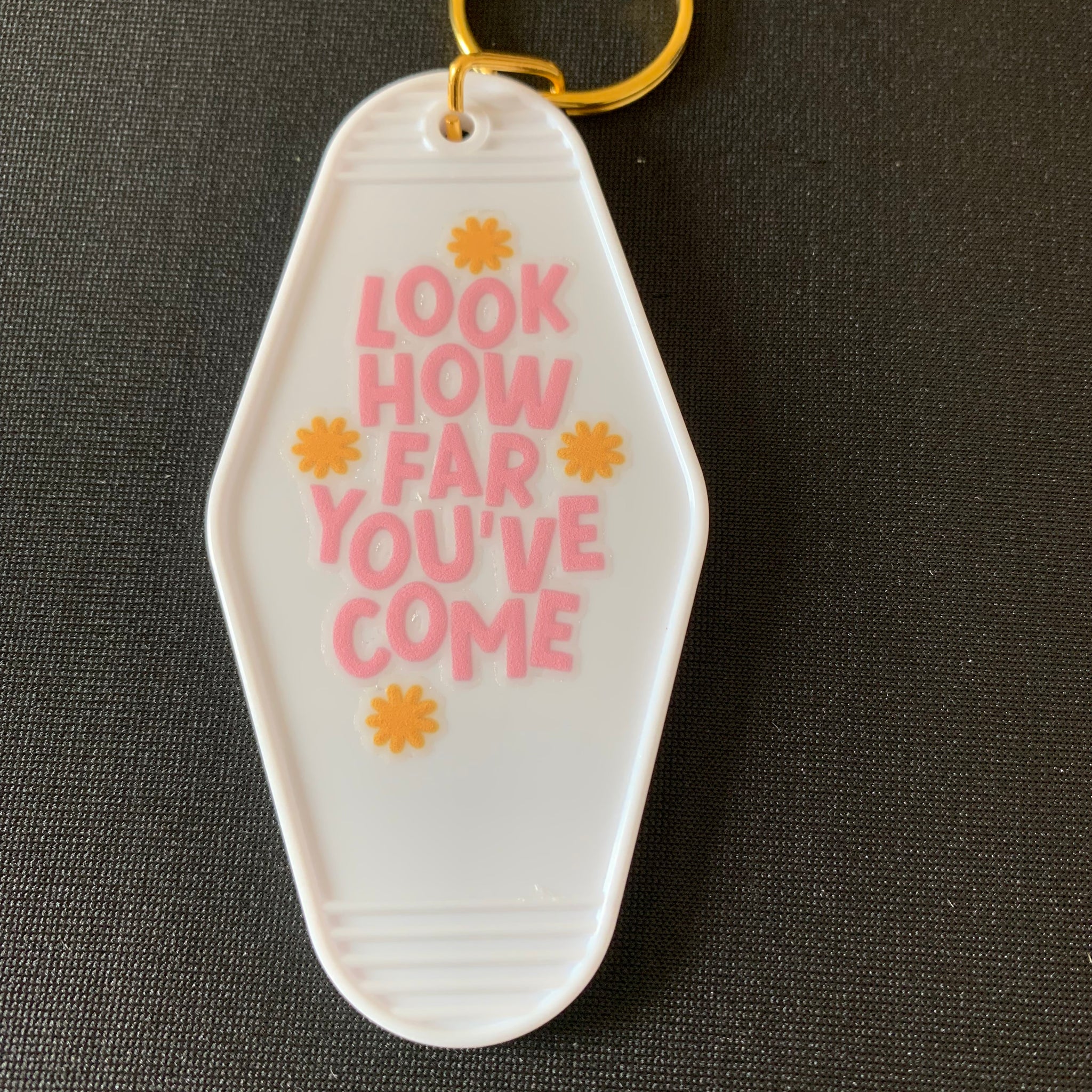 Look How Far You've Come Keychain