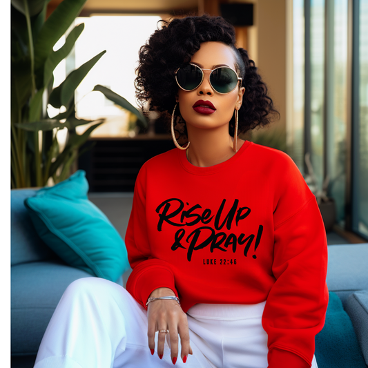 Rise Up & Pray Sweatshirt